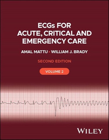 ECGs for Acute, Critical and Emergency Care, Vol. 2